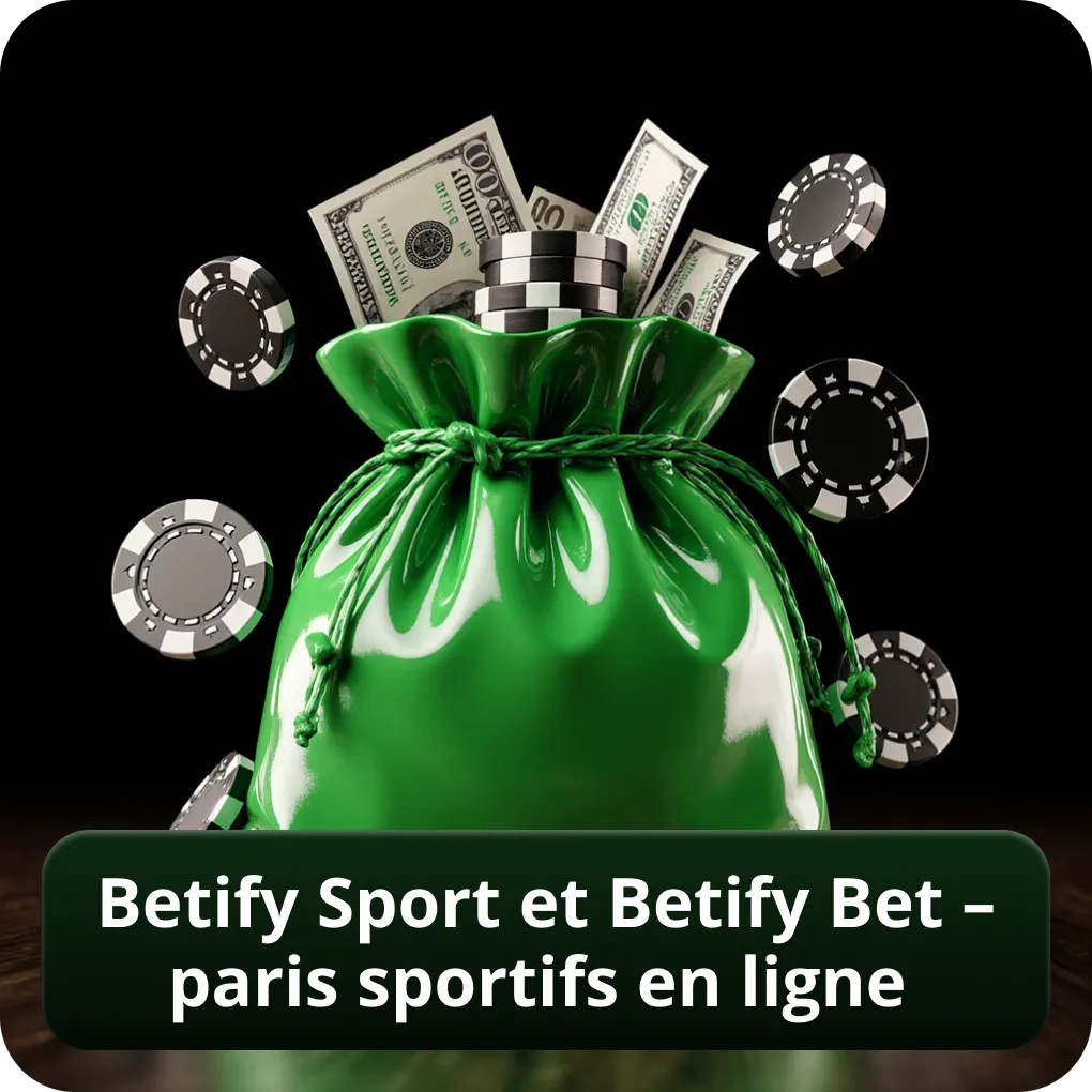 Betify Sport et Betify Bet – paris sportifs en ligne